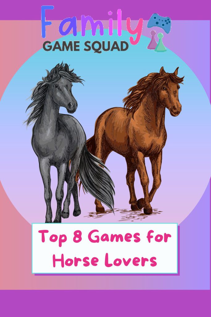 Top 8 Games for Horse Lovers