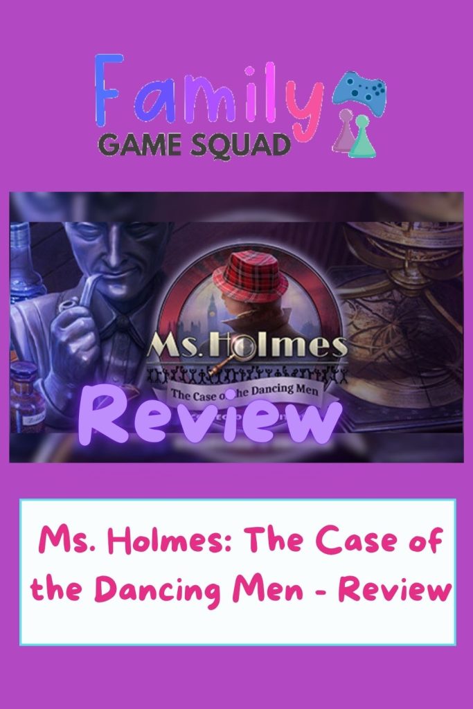 Ms. Holmes: The Case of the Dancing Men - Review