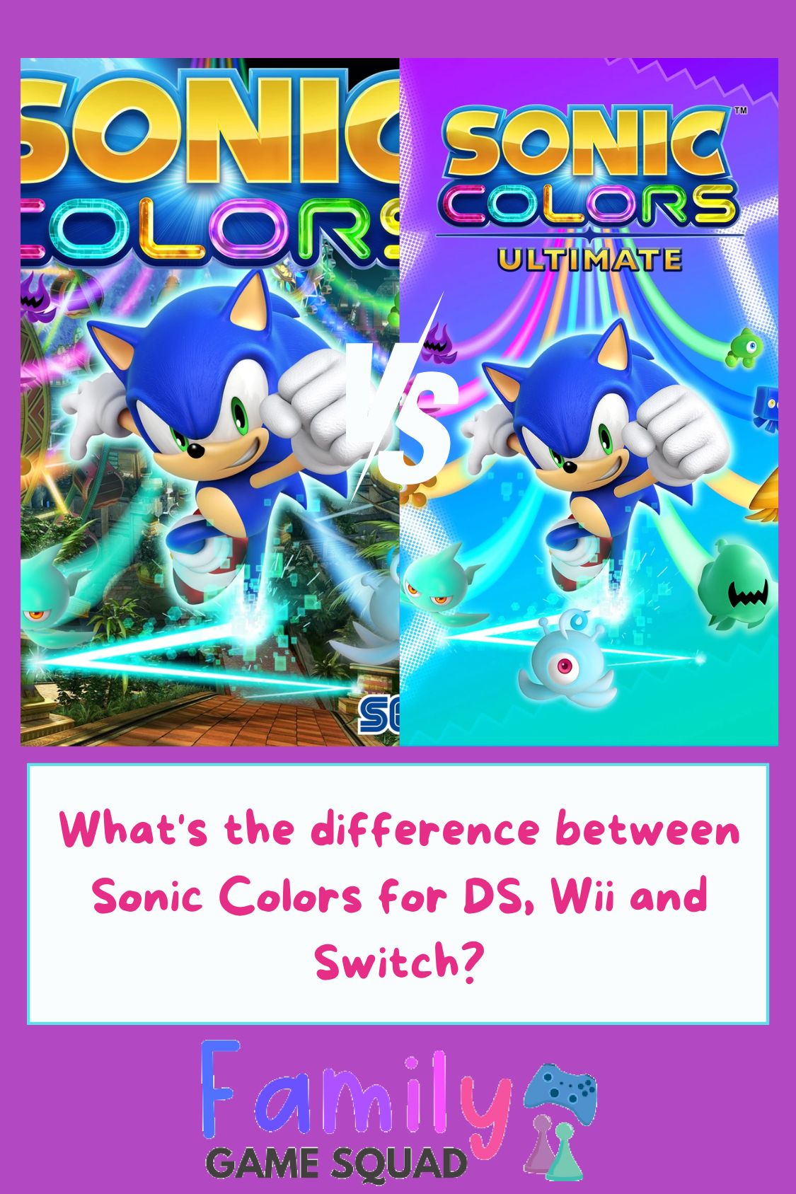 What’s the difference between Sonic Colors for DS, Wii and Switch?
