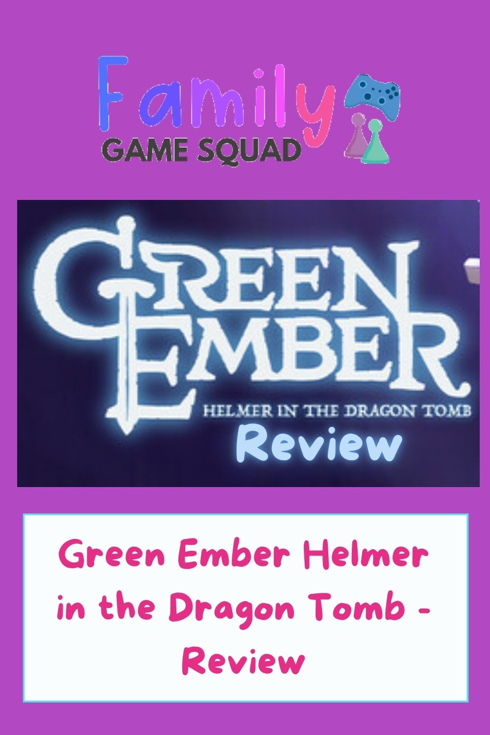 Green Ember: Helmer in the Dragon Tomb – Review