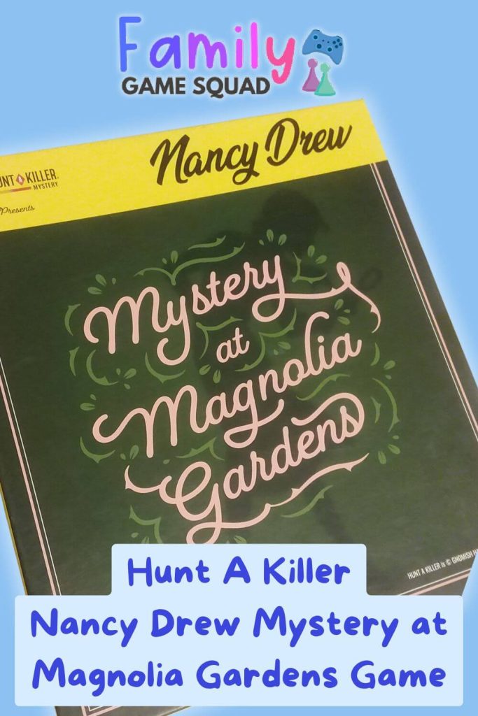 Hunt A Killer Nancy Drew Mystery at Magnolia Gardens Game