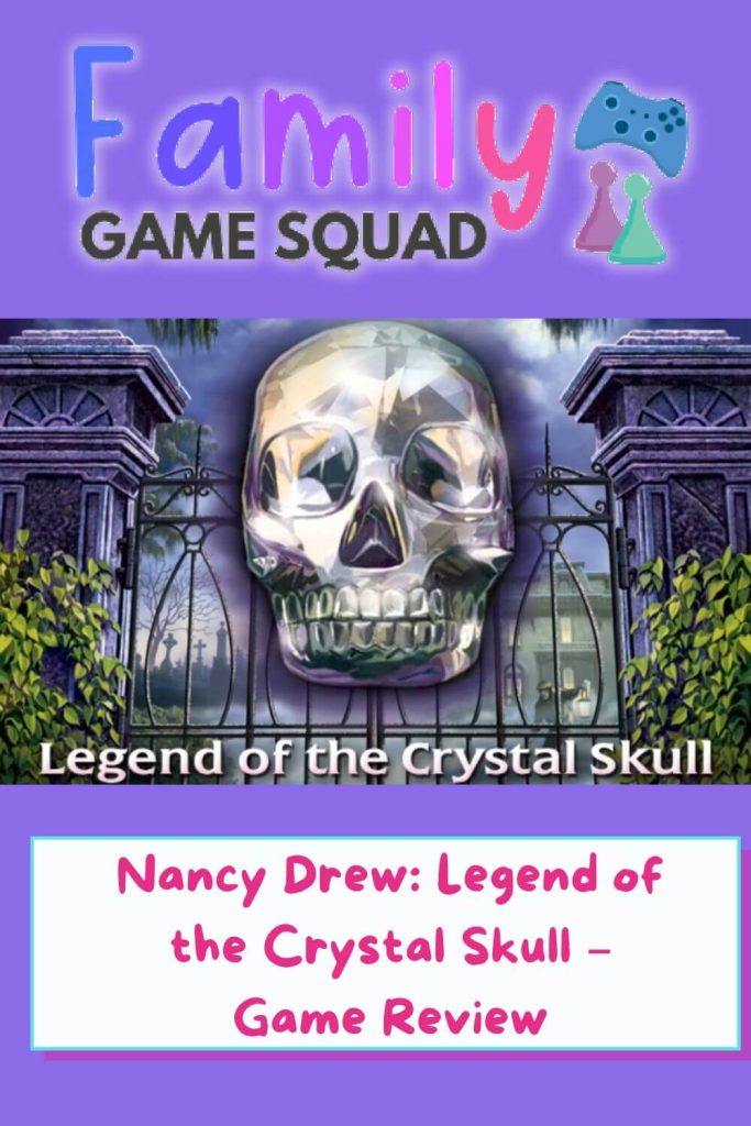 Nancy Drew Legend of the Crystal Skull – Game Review