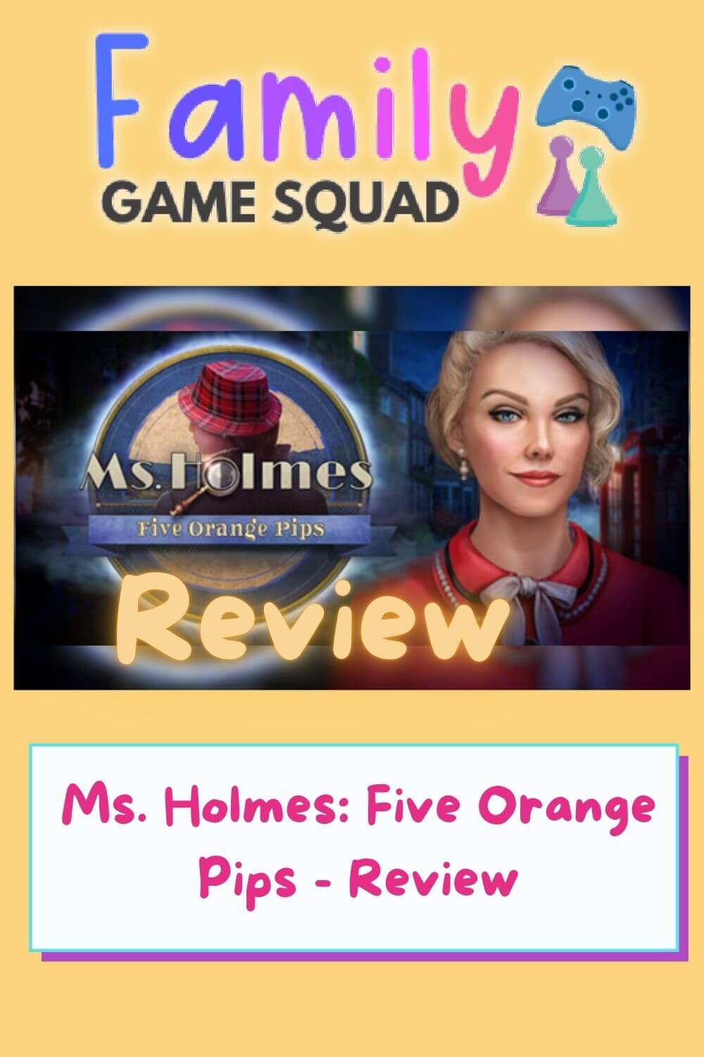 Ms. Holmes: Five Orange Pips - Review